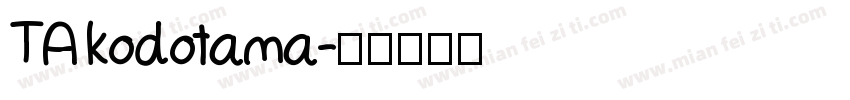 TA kodotama字体转换